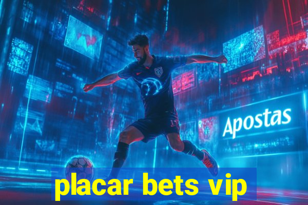 placar bets vip